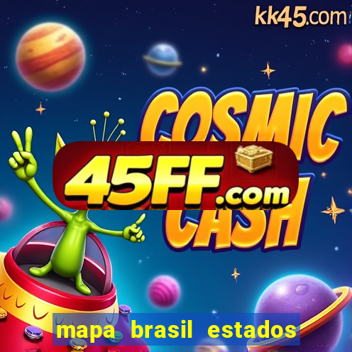 mapa brasil estados e capitais